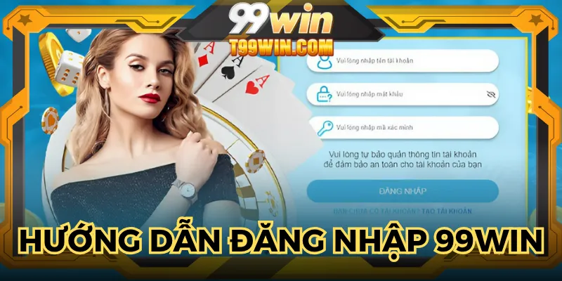Cách truy cập vào 99WIN nhanh chóng và đơn giản