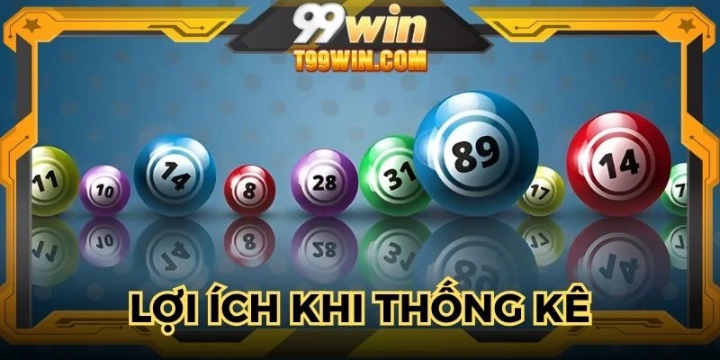 Ưu điểm khi áp dụng thống kê lô tô trúng cao