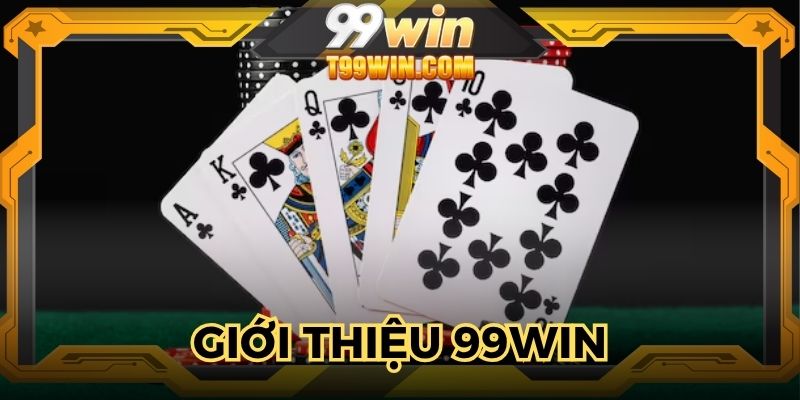 Giới thiệu 99WIN qua các ưu điểm vượt trội